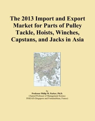 The 2013 Import and Export Market for Parts of Pulley Tackle, Hoists, Winches, Capstans, and Jacks in Asia