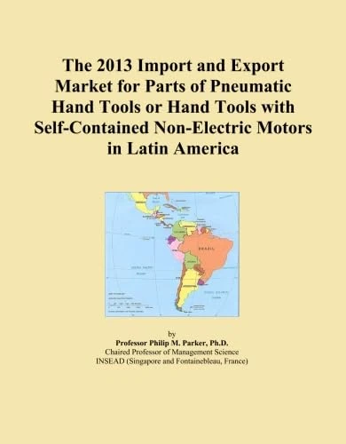 The 2013 Import and Export Market for Parts of Pneumatic Hand Tools or Hand Tools with Self-Contained Non-Electric Motors in Latin America