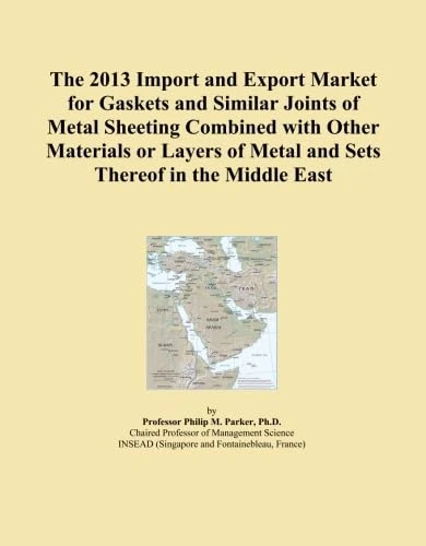 The 2013 Import and Export Market for Gaskets and Similar Joints of Metal Sheeting Combined with Other Materials or Layers of Metal and Sets Thereof in the Middle East