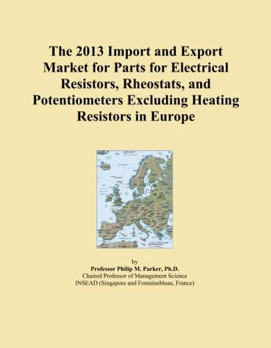 The 2013 Import and Export Market for Parts for Electrical Resistors, Rheostats, and Potentiometers Excluding Heating Resistors in Europe