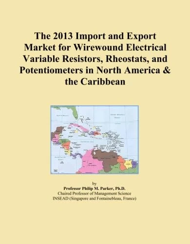 The 2013 Import and Export Market for Wirewound Electrical Variable Resistors, Rheostats, and Potentiometers in North America & the Caribbean