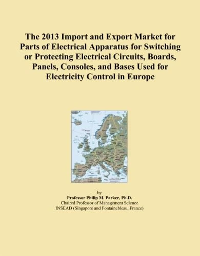The 2013 Import and Export Market for Parts of Electrical Apparatus for Switching or Protecting Electrical Circuits, Boards, Panels, Consoles, and Bases Used for Electricity Control in Europe