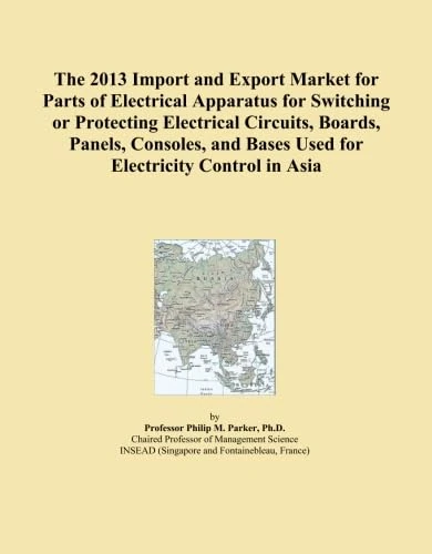 The 2013 Import and Export Market for Parts of Electrical Apparatus for Switching or Protecting Electrical Circuits, Boards, Panels, Consoles, and Bases Used for Electricity Control in Asia
