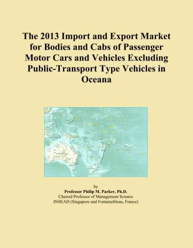 The 2013 Import and Export Market for Bodies and Cabs of Passenger Motor Cars and Vehicles Excluding Public-Transport Type Vehicles in Oceana