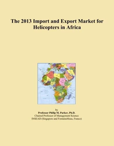 The 2013 Import and Export Market for Helicopters in Africa