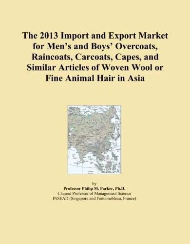 The 2013 Import and Export Market for Men's and Boys' Overcoats, Raincoats, Carcoats, Capes, and Similar Articles of Woven Wool or Fine Animal Hair in Asia