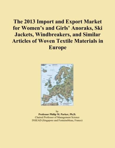 The 2013 Import and Export Market for Women's and Girls' Anoraks, Ski Jackets, Windbreakers, and Similar Articles of Woven Textile Materials in Europe