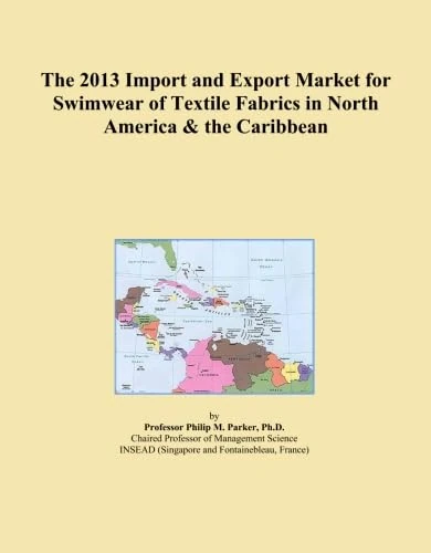 The 2013 Import and Export Market for Swimwear of Textile Fabrics in North America & the Caribbean