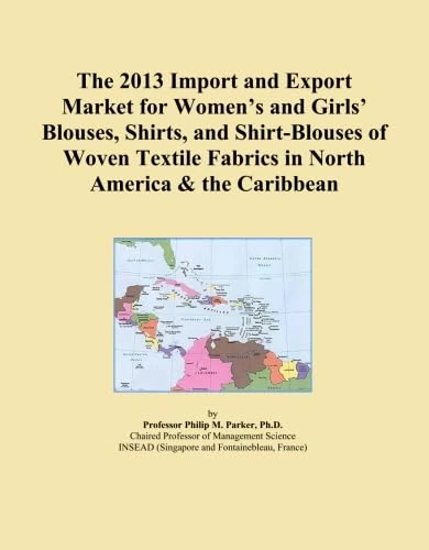 The 2013 Import and Export Market for Women's and Girls' Blouses, Shirts, and Shirt-Blouses of Woven Textile Fabrics in North America & the Caribbean