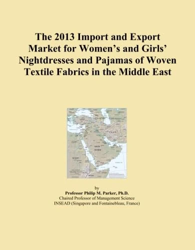 The 2013 Import and Export Market for Women's and Girls' Nightdresses and Pajamas of Woven Textile Fabrics in the Middle East