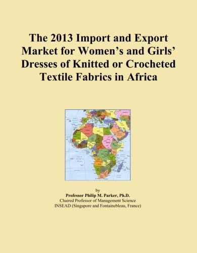 The 2013 Import and Export Market for Women's and Girls' Dresses of Knitted or Crocheted Textile Fabrics in Africa