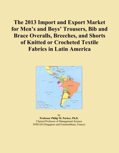 The 2013 Import and Export Market for Men's and Boys' Trousers, Bib and Brace Overalls, Breeches, and Shorts of Knitted or Crocheted Textile Fabrics in Latin America
