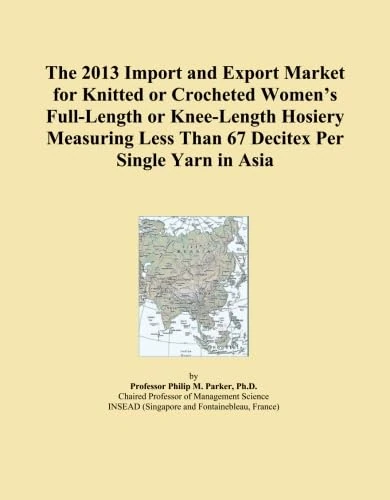 The 2013 Import and Export Market for Knitted or Crocheted Women's Full-Length or Knee-Length Hosiery Measuring Less Than 67 Decitex Per Single Yarn in Asia