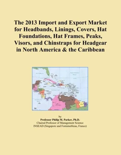 The 2013 Import and Export Market for Headbands, Linings, Covers, Hat Foundations, Hat Frames, Peaks, Visors, and Chinstraps for Headgear in North America & the Caribbean