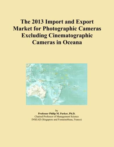 The 2013 Import and Export Market for Photographic Cameras Excluding Cinematographic Cameras in Oceana