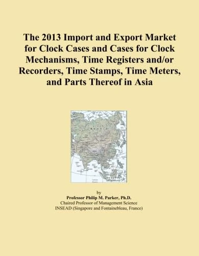 The 2013 Import and Export Market for Clock Cases and Cases for Clock Mechanisms, Time Registers and/or Recorders, Time Stamps, Time Meters, and Parts Thereof in Asia