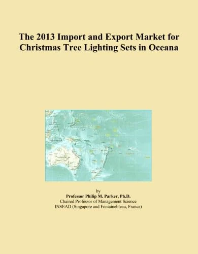 The 2013 Import and Export Market for Christmas Tree Lighting Sets in Oceana