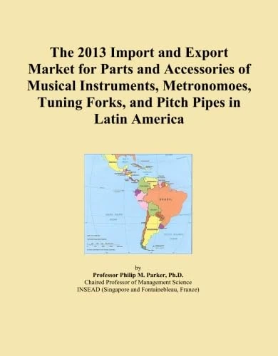The 2013 Import and Export Market for Parts and Accessories of Musical Instruments, Metronomoes, Tuning Forks, and Pitch Pipes in Latin America