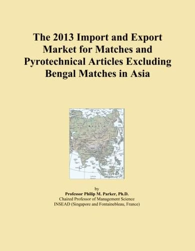 The 2013 Import and Export Market for Matches and Pyrotechnical Articles Excluding Bengal Matches in Asia