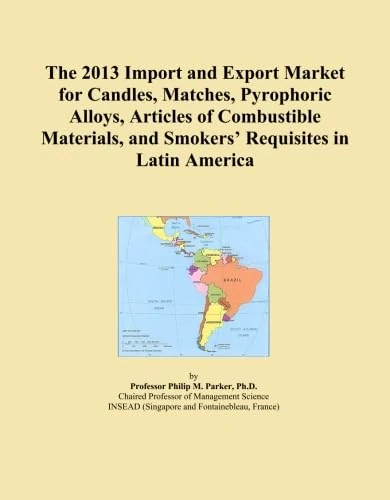 The 2013 Import and Export Market for Candles, Matches, Pyrophoric Alloys, Articles of Combustible Materials, and Smokers' Requisites in Latin America