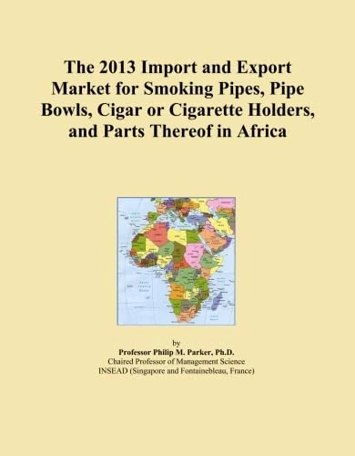 The 2013 Import and Export Market for Smoking Pipes, Pipe Bowls, Cigar or Cigarette Holders, and Parts Thereof in Africa