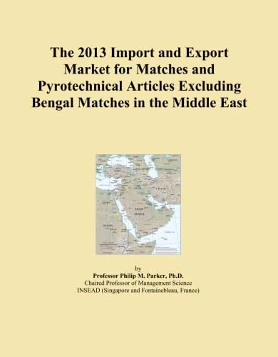 The 2013 Import and Export Market for Matches and Pyrotechnical Articles Excluding Bengal Matches in the Middle East