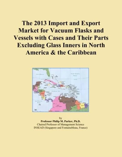 The 2013 Import and Export Market for Vacuum Flasks and Vessels with Cases and Their Parts Excluding Glass Inners in North America & the Caribbean