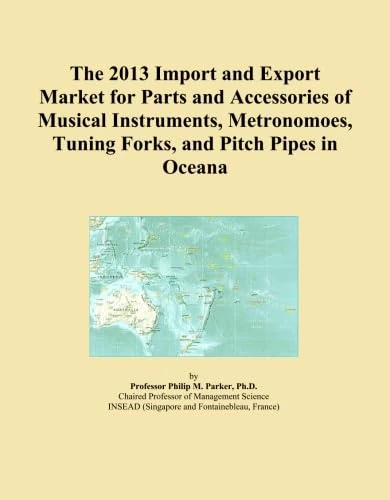 The 2013 Import and Export Market for Parts and Accessories of Musical Instruments, Metronomoes, Tuning Forks, and Pitch Pipes in Oceana