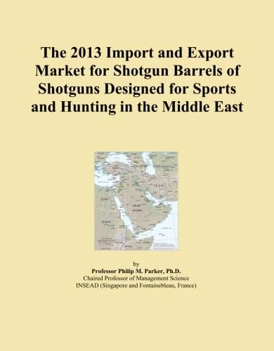 The 2013 Import and Export Market for Shotgun Barrels of Shotguns Designed for Sports and Hunting in the Middle East