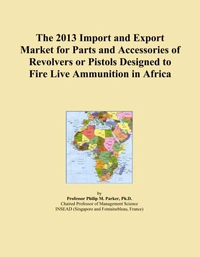 The 2013 Import and Export Market for Parts and Accessories of Revolvers or Pistols Designed to Fire Live Ammunition in Africa