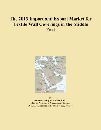 The 2013 Import and Export Market for Textile Wall Coverings in the Middle East