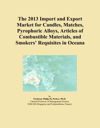 The 2013 Import and Export Market for Candles, Matches, Pyrophoric Alloys, Articles of Combustible Materials, and Smokers' Requisites in Oceana