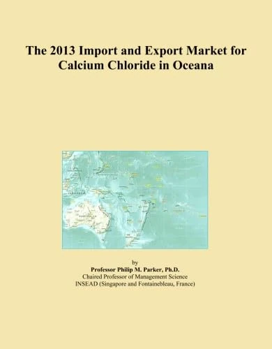 2013 Import Export Market Calcium Chloride Oceana - Economics