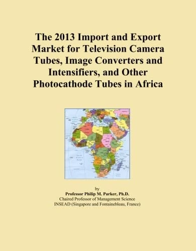 The 2013 Import and Export Market for Television Camera Tubes, Image Converters and Intensifiers, and Other Photocathode Tubes in Africa
