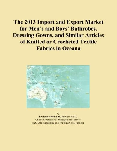 The 2013 Import and Export Market for Men's and Boys' Bathrobes, Dressing Gowns, and Similar Articles of Knitted or Crocheted Textile Fabrics in Oceana