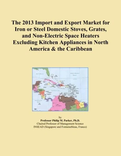 2013 Iron Steel Domestic Stoves Export Market North America