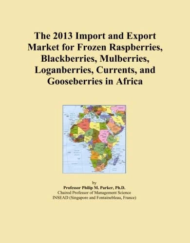 The 2013 Import and Export Market for Frozen Raspberries, Blackberries, Mulberries, Loganberries, Currents, and Gooseberries in Africa