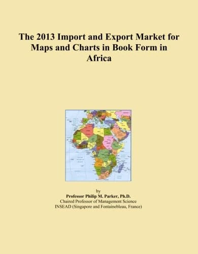 The 2013 Import and Export Market for Maps and Charts in Book Form in Africa