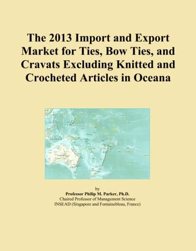 The 2013 Import and Export Market for Ties, Bow Ties, and Cravats Excluding Knitted and Crocheted Articles in Oceana