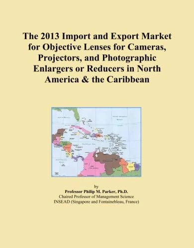 The 2013 Import and Export Market for Objective Lenses for Cameras, Projectors, and Photographic Enlargers or Reducers in North America & the Caribbean