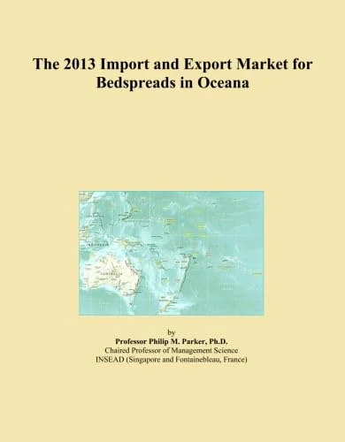 The 2013 Import and Export Market for Bedspreads in Oceana