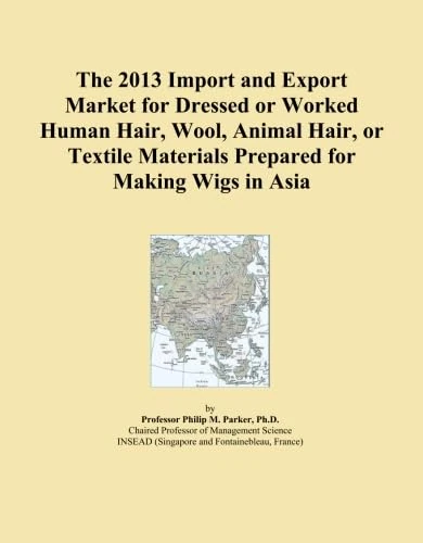 The 2013 Import and Export Market for Dressed or Worked Human Hair, Wool, Animal Hair, or Textile Materials Prepared for Making Wigs in Asia