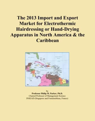2013 Electrothermic Hairdressing Apparatus Import Export Market Analysis
