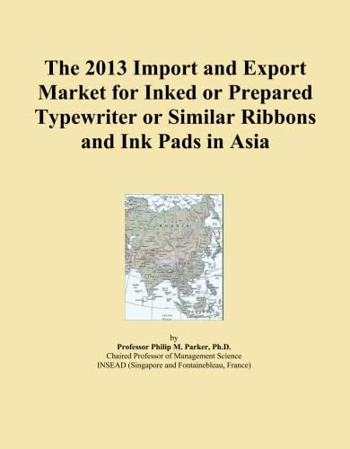 The 2013 Import and Export Market for Inked or Prepared Typewriter or Similar Ribbons and Ink Pads in Asia