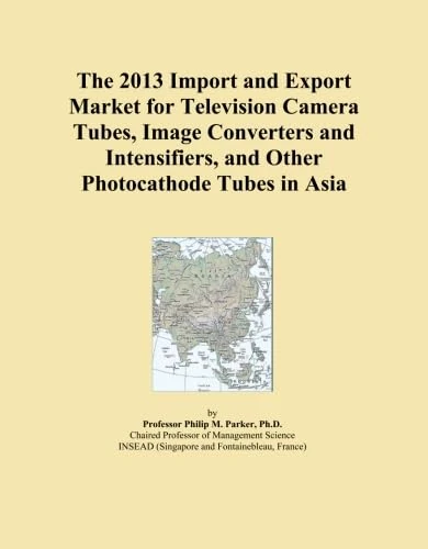 The 2013 Import and Export Market for Television Camera Tubes, Image Converters and Intensifiers, and Other Photocathode Tubes in Asia