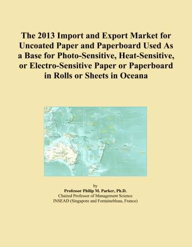 The 2013 Import and Export Market for Uncoated Paper and Paperboard Used As a Base for Photo-Sensitive, Heat-Sensitive, or Electro-Sensitive Paper or Paperboard in Rolls or Sheets in Oceana