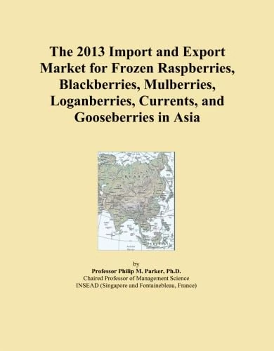 The 2013 Import and Export Market for Frozen Raspberries, Blackberries, Mulberries, Loganberries, Currents, and Gooseberries in Asia
