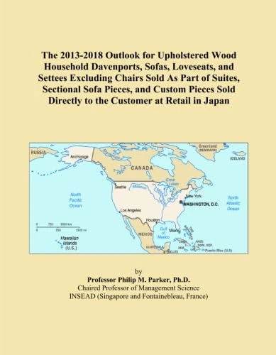 The 2013-2018 Outlook for Upholstered Wood Household Davenports, Sofas, Loveseats, and Settees Excluding Chairs Sold As Part of Suites, Sectional Sofa ... Directly to the Customer at Retail in Japan