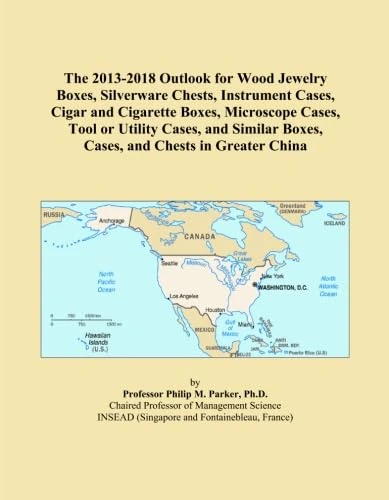 The 2013-2018 Outlook for Wood Boxes and Cases in China