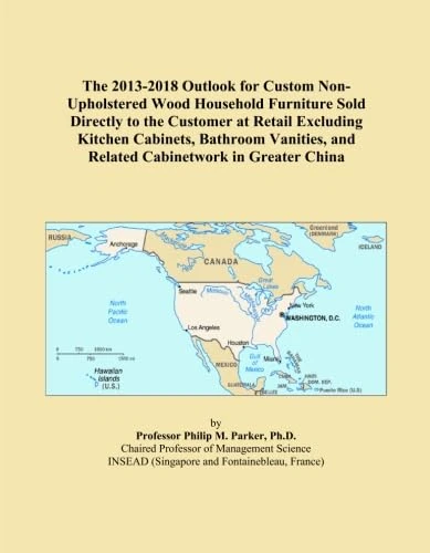 The 2013-2018 Outlook for Custom Non-Upholstered Wood Household Furniture Sold Directly to the Customer at Retail Excluding Kitchen Cabinets, Bathroom ... and Related Cabinetwork in Greater China